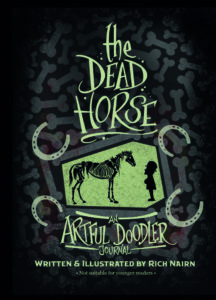 Cover to The Dead Horse by Rich nairn featuring a coffin design containing a silhouette of the author looking at a horse's skeleton